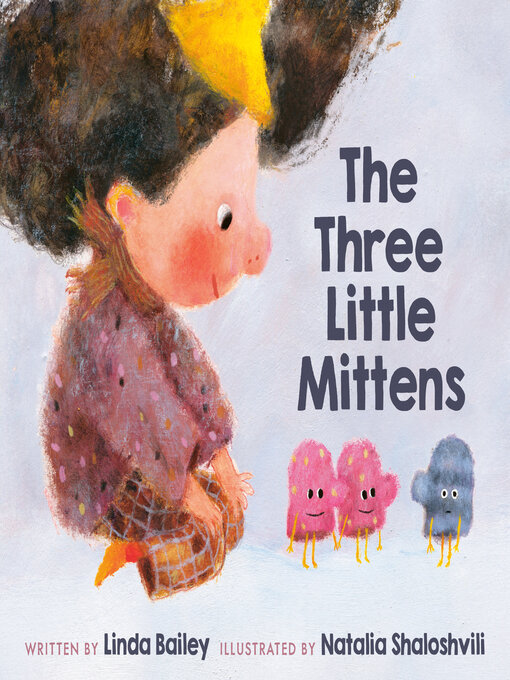 Title details for The Three Little Mittens by Linda Bailey - Wait list